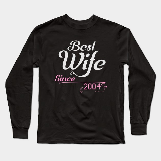 Best wife since 2004 ,wedding anniversary Long Sleeve T-Shirt by Nana On Here